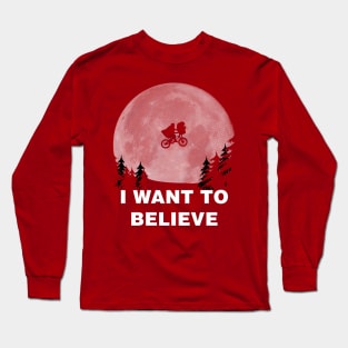 I Want To Believe In E.T. Long Sleeve T-Shirt